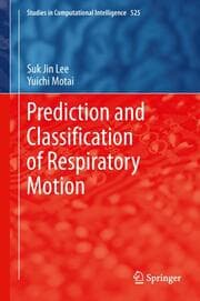 Cover von Prediction and Classification of Respiratory Motion