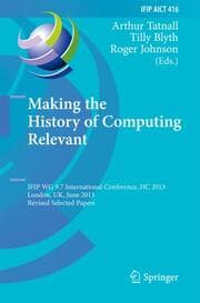Cover von Making the History of Computing Relevant