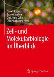 Cover von Zell- und Molekularbiologie im Überblick
