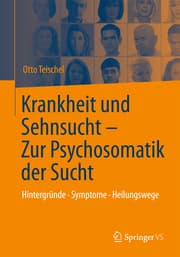 Cover von Krankheit und Sehnsucht - Zur Psychosomatik der Sucht
