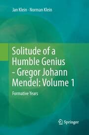 Cover von Solitude of a Humble Genius - Gregor Johann Mendel: Volume 1
