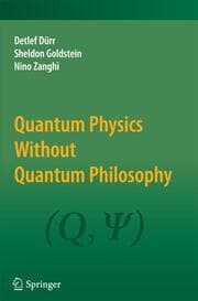 Cover von Quantum Physics Without Quantum Philosophy