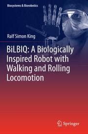Cover von BiLBIQ: A Biologically Inspired Robot with Walking and Rolling Locomotion