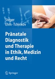 Cover von Pränatale Diagnostik und Therapie in Ethik, Medizin und Recht