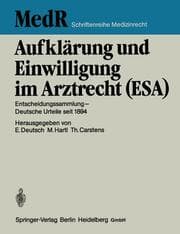 Cover von Aufklärung und Einwilligung im Arztrecht (ESA)