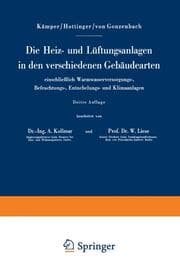 Cover von Die Heiz- und Lüftungsanlagen in den verschiedenen Gebäudearten einschließlich Warmwasserversorgungs-, Befeuchtungs-, Entnebelungs- und Klimaanlagen