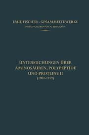 Cover von Untersuchungen über Aminosäuren, Polypeptide und Proteine II (1907-1919)