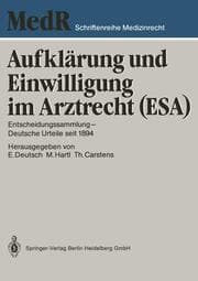 Cover von Aufklärung und Einwilligung im Arztrecht (ESA)