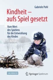 Cover von Kindheit - aufs Spiel gesetzt