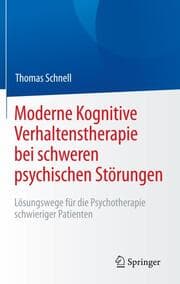 Cover von Moderne Kognitive Verhaltenstherapie bei schweren psychischen Störungen