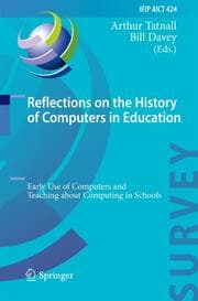 Cover von Reflections on the History of Computers in Education