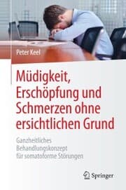 Cover von Müdigkeit, Erschöpfung und Schmerzen ohne ersichtlichen Grund