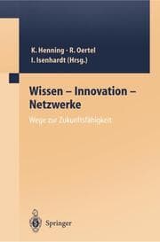Cover von Wissen Innovation Netzwerke Wege zur Zukunftsfähigkeit