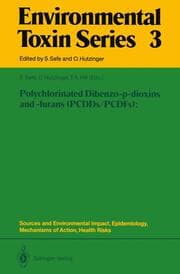 Cover von Polychlorinated Dibenzo-p-dioxins and -furans (PCDDs/PCDFs): Sources and Environmental Impact, Epidemiology, Mechanisms of Action, Health Risks