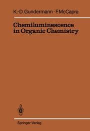 Cover von Chemiluminescence in Organic Chemistry