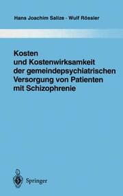 Cover von Kosten und Kostenwirksamkeit der gemeindepsychiatrischen Versorgung von Patienten mit Schizophrenie