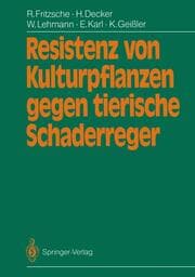 Cover von Resistenz von Kulturpflanzen gegen tierische Schaderreger
