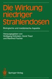 Cover von Die Wirkung niedriger Strahlendosen
