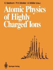 Cover von Atomic Physics of Highly Charged Ions