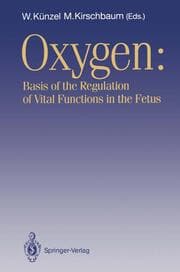 Cover von OXYGEN: Basis of the Regulation of Vital Functions in the Fetus