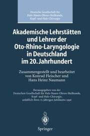Cover von Akademische Lehrstätten und Lehrer der Oto-Rhino-Laryngologie in Deutschland im 20.Jahrhundert