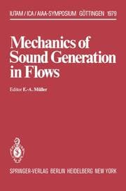 Cover von Mechanics of Sound Generation in Flows