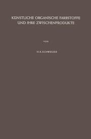 Cover von Künstliche Organische Farbstoffe und Ihre Zwischenprodukte