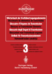 Cover von Wörterbuch der Kraftübertragungselemente / Diccionario de elementos de transmisión / Glossaire des Organes de Transmission / Glossary of Transmission Elements / Glossario degli Organi di Trasmissione / Glossarium voor Transmissie-organen / Ordbok f