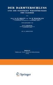 Cover von Der Darmverschluss und die Sonstigen Wegstörungen des Darmes