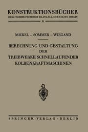 Cover von Berechnung und Gestaltung der Triebwerke schnellaufender Kolbenkraftmaschinen