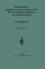Cover von Mathematisch-graphische Untersuchungen über die Rentabilitätsverhältnisse des Fabrikbetriebes