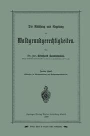 Cover von Die Ablösung und Regelung der Waldgrundgerechtigkeiten