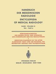 Cover von Röntgendiagnostik der Oberen Speise- und Atemwege, der Atemorgane und des Mediastinums Teil 6 / Roentgen Diagnosis of the Upper Alimentary Tract and Air Passages, the Respiratory Organs, and the Mediastinum Part 6