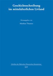 Cover von Geschichtsschreibung im mittelalterlichen Livland