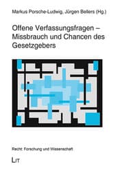 Cover von Offene Verfassungsfragen - Missbrauch und Chancen des Gesetzgebers