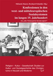Cover von Konfessionen in den west- und mitteleuropäischen Sozialsystemen im langen 19.Jahrhundert
