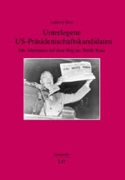 Cover von Unterlegene US-Präsidentschaftskandidaten