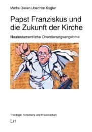 Cover von Papst Franziskus und die Zukunft der Kirche