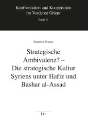 Cover von Strategische Ambivalenz? - Die strategische Kultur Syriens unter Hafiz und Bashar al-Assad