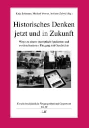 Cover von Historisches Denken jetzt und in Zukunft