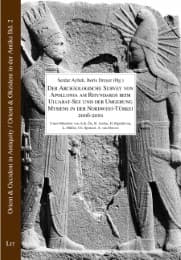 Cover von Der Archäologische Survey von Apollonia am Rhyndakos beim Uluabat-See und der Umgebung Mysiens, in der Nordwest-Türkei 2006-2010