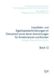 Cover von Liquiditäts- und Eigenkapitalanforderungen im Zeitverlauf sowie deren Auswirkungen für Kreditinstitute und Kunden