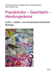 Cover von Populärkultur - Geschlecht - Handlungsräume
