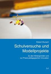 Cover von Schulversuche und Modellprojekte