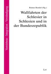 Cover von Wallfahrten der Schlesier in Schlesien und in der Bundesrepublik