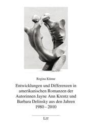 Cover von Entwicklungen und Differenzen in amerikanischen Romanzen der Autorinnen Jayne Ann Krentz und Barbara Delinsky aus den Jahren 1980-2010