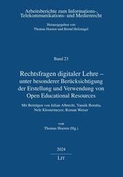 Cover von Rechtsfragen digitaler Lehre - unter besonderer Berücksichtigung der Erstellung und Verwendung von Open Educational Resources