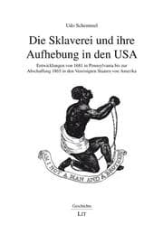 Cover von Die Sklaverei und ihre Aufhebung in den USA