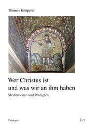 Cover von Wer Christus ist und was wir an ihm haben