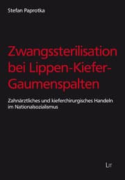 Cover von Zwangssterilisation bei Lippen-Kiefer-Gaumenspalten
